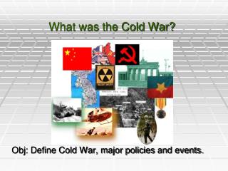 What was the Cold War?