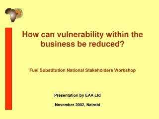 Presentation by EAA Ltd November 2002, Nairobi