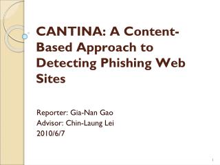CANTINA: A Content-Based Approach to Detecting Phishing Web Sites