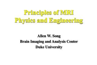 Principles of MRI Physics and Engineering