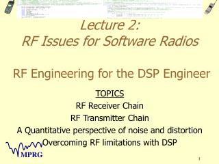 Lecture 2: RF Issues for Software Radios RF Engineering for the DSP Engineer