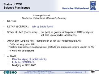 Status of WG1 Science Plan Issues