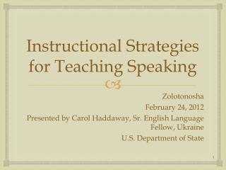 Instructional Strategies for Teaching Speaking