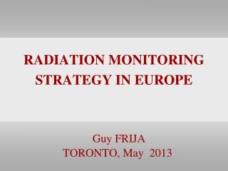 RADIATION MONITORING STRATEGY IN EUROPE