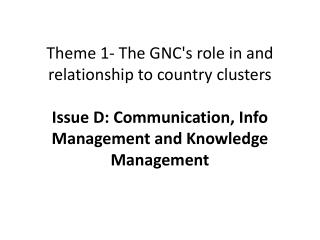 What would be the IM/KM priorities for a taskforce under GNC?