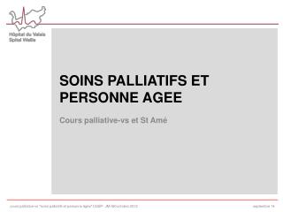 SOINS PALLIATIFS ET PERSONNE AGEE