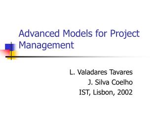 Advanced Models for Project Management