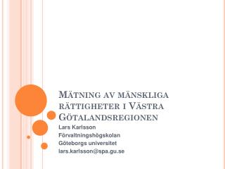 Mätning av mänskliga rättigheter i Västra G ötalandsregionen