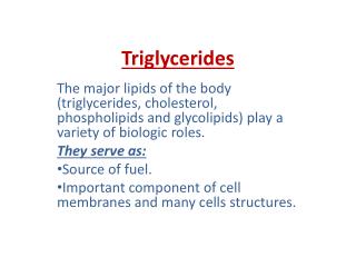 Triglycerides