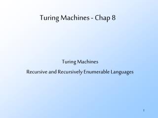 Turing Machines - Chap 8
