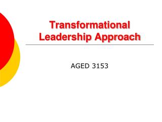 Transformational Leadership Approach