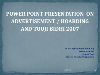 POWER POINT PRESENTATION ON ADVERTISEMENT / HOARDING AND TOUJI BIDHI 2007