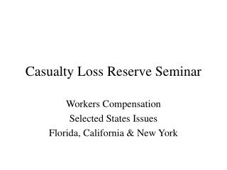 Casualty Loss Reserve Seminar