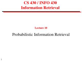 CS 430 / INFO 430 Information Retrieval