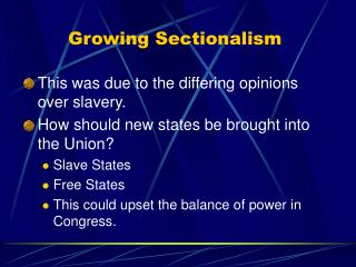 Growing Sectionalism