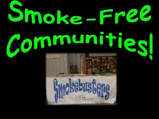 Smoke-Free Communities!