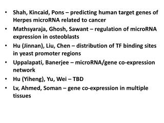 Shah, Kincaid, Pons – predicting human target genes of Herpes microRNA related to cancer