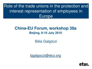 Role of the trade unions in the protection and interest representation of employees in Europe