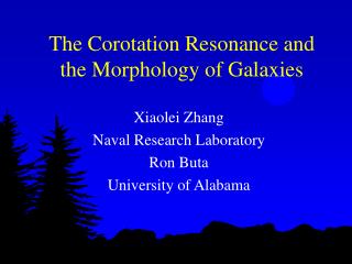 The Corotation Resonance and the Morphology of Galaxies