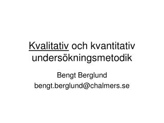 Kvalitativ och kvantitativ undersökningsmetodik