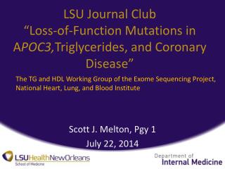 LSU Journal Club “Loss-of-Function Mutations in A POC3, Triglycerides, and Coronary Disease”