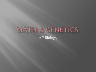 Math &amp; Genetics