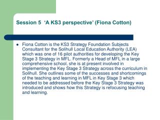 Session 5 ‘A KS3 perspective’ (Fiona Cotton)