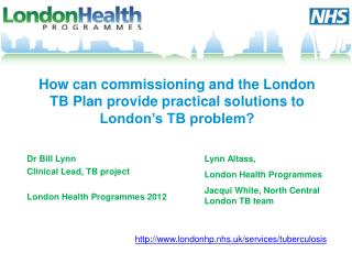 How can commissioning and the London TB Plan provide practical solutions to London’s TB problem?