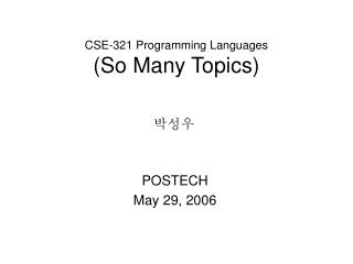 CSE-321 Programming Languages (So Many Topics)
