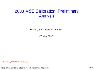 2003 MSE Calibration: Preliminary Analysis