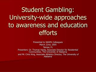 Student Gambling: University-wide approaches to awareness and education efforts