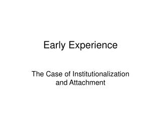 Early Experience