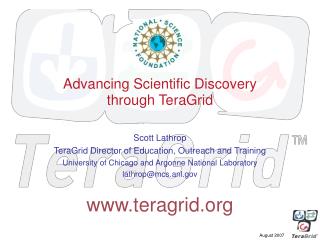 Advancing Scientific Discovery through TeraGrid