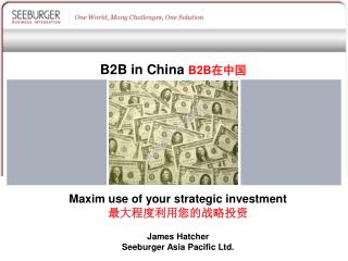 Maxim use of your strategic investment 最大程度利用您的战略投资