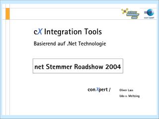 c X Integration Tools Basierend auf .Net Technologie