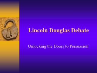 Lincoln Douglas Debate