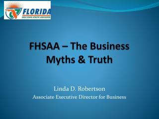 FHSAA – The Business Myths &amp; Truth