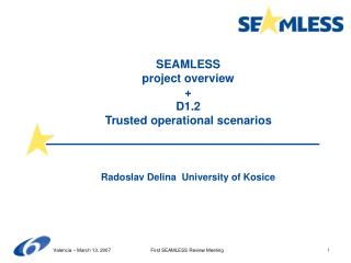 SEAMLESS project overview + D1.2 Trusted operational scenarios