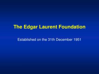 The Edgar Laurent Foundation