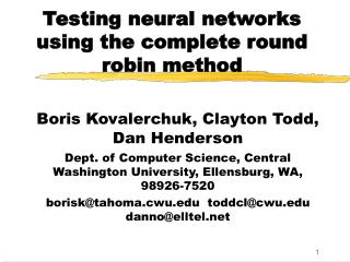 Testing neural networks using the complete round robin method