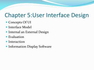 Chapter 5:User Interface Design