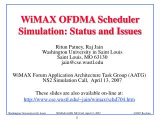 WiMAX OFDMA Scheduler Simulation: Status and Issues