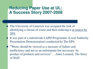 Reducing Paper Use at UL: A Success Story 2007-2008