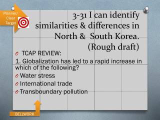 3-31 I can identify similarities &amp; differences in North &amp; South Korea. (Rough draft)