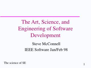 The Art, Science, and Engineering of Software Development