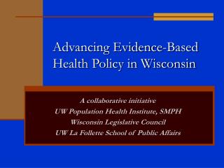 Advancing Evidence-Based Health Policy in Wisconsin