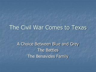 The Civil War Comes to Texas