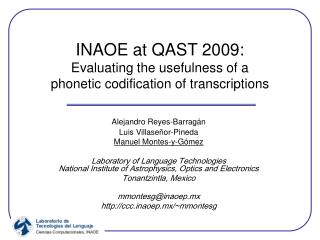 INAOE at QAST 2009: Evaluating the usefulness of a phonetic codification of transcriptions