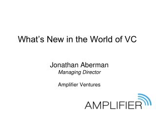 What’s New in the World of VC