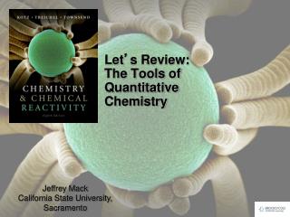 Let ’ s Review: The Tools of Quantitative Chemistry